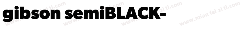gibson semiBLACK字体转换